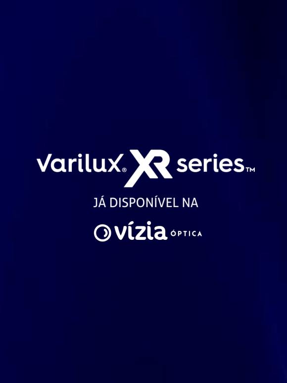 Varilux XR Series: conheça as novas lentes multifocais da Essilor